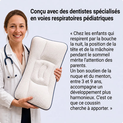 Concu avec des dentistes specialises en voies respiratoires pediatriques